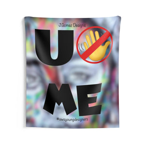 “U Can’t 👀 Me” Indoor Wall Tapestries