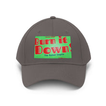 Load image into Gallery viewer, “Burn It Down” Unisex Twill Hat