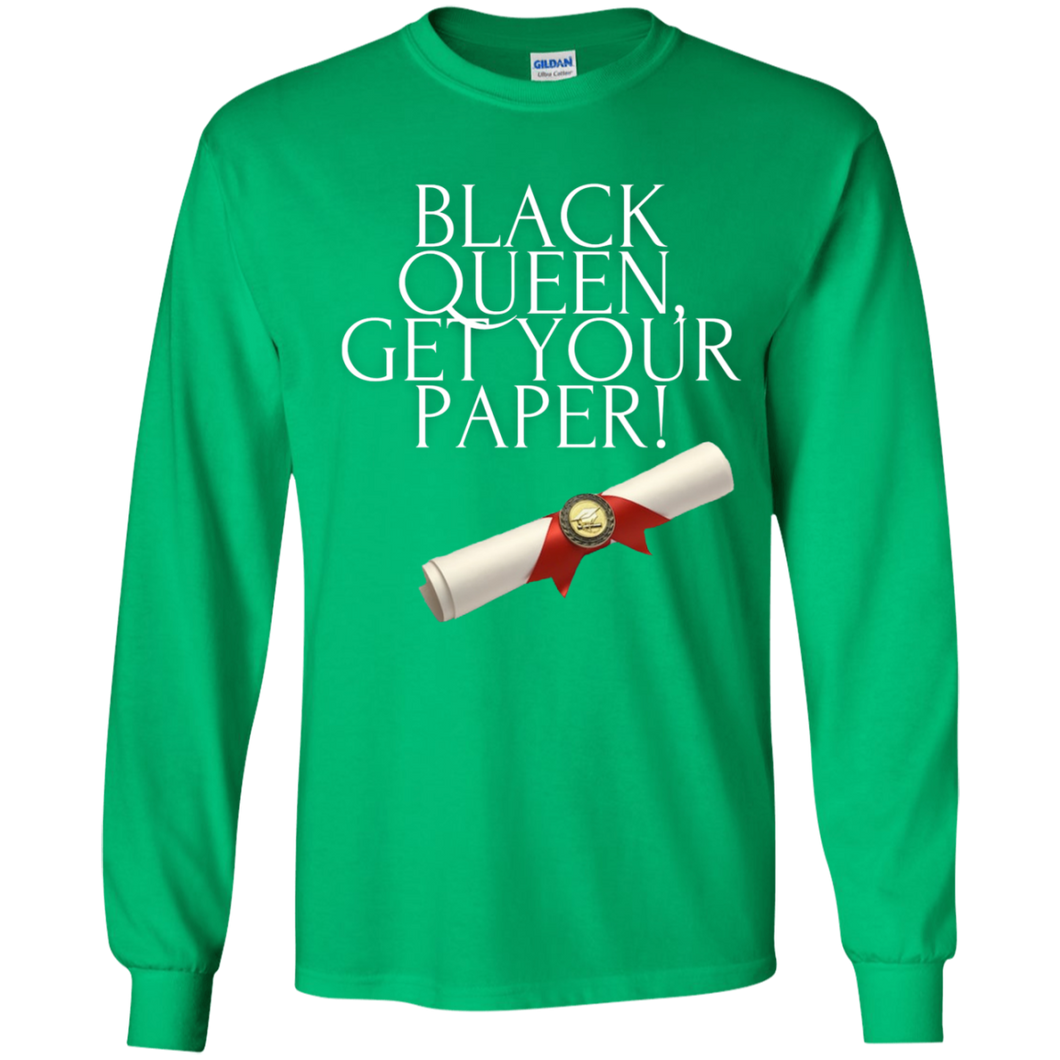 Black Queen Get Your Paper  Youth LS T-Shirt