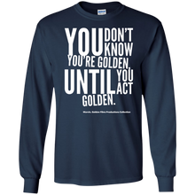 Load image into Gallery viewer, &quot;You Don&#39;t Know...&quot; LS Ultra Cotton T-Shirt