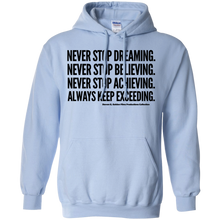 Load image into Gallery viewer, &quot;Never Stop...&quot; Pullover Hoodie 8 oz.