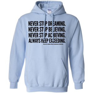 "Never Stop..." Pullover Hoodie 8 oz.