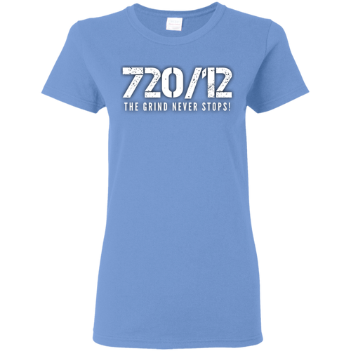 720/12 THE GRIND NEVER STOPS! White print Ladies T-Shirt
