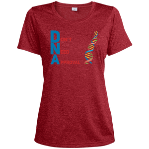 DNA - Don't Need Approval Ladies' Heather Dri-Fit Moisture-Wicking T-Shirt