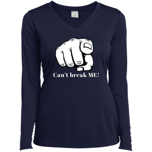 YOU CAN'T BREAK ME Ladies' LS Performance V-Neck T-Shirt