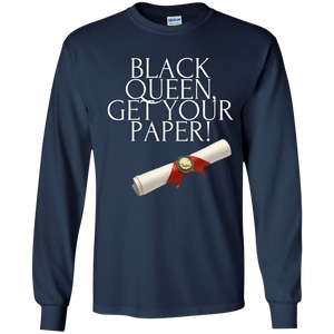 Black Queen Get Your Paper  Youth LS T-Shirt