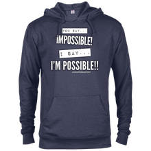 Load image into Gallery viewer, I&#39;M POSSIBLE French Terry Hoodie