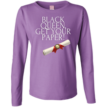 Load image into Gallery viewer, Black Queen Get Your Paper Ladies&#39; LS Cotton T-Shirt