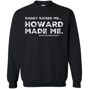 "DADDY RAISED ME"  Crewneck Pullover Sweatshirt  8 oz.