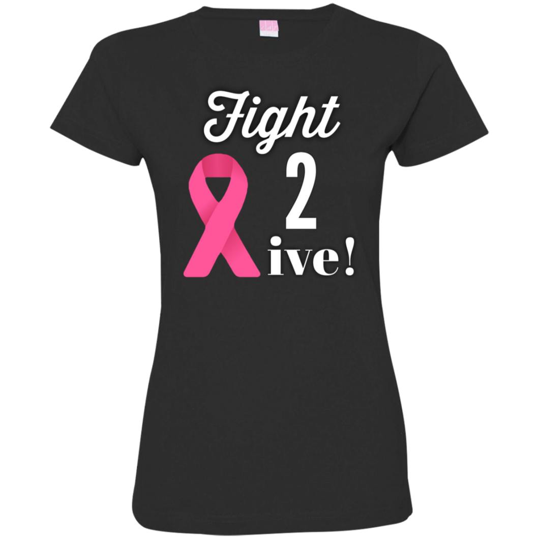 Fight 2 Live (Cancer Survivor) Ladies' Fine Jersey T-Shirt