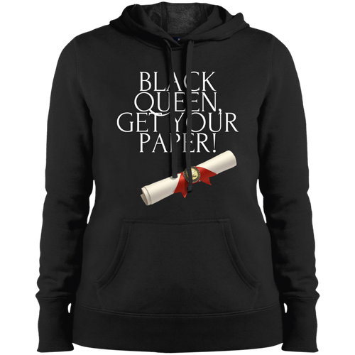 Black Queen Get Your Paper Ladies' Pullover Hooded Sweatshirt