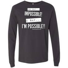 Load image into Gallery viewer, ....I&#39;M POSSIBLE Men&#39;s Jersey LS T-Shirt