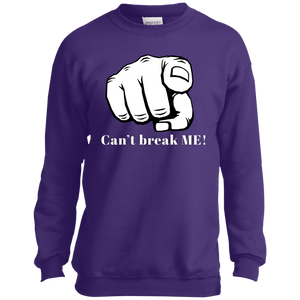 YOU CAN'T BREAK ME Port and Co. Youth Crewneck Sweatshirt
