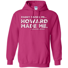 Load image into Gallery viewer, &quot;DADDY RAISED ME&quot;  Pullover Hoodie 8 oz.