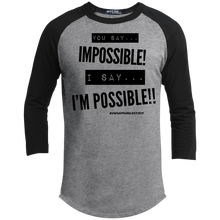Load image into Gallery viewer, Impossible...I&#39;m POSSIBLE! Sporty T-Shirt