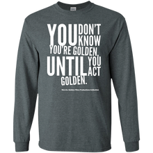 Load image into Gallery viewer, &quot;You Don&#39;t Know...&quot; LS Ultra Cotton T-Shirt