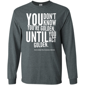 "You Don't Know..." LS Ultra Cotton T-Shirt