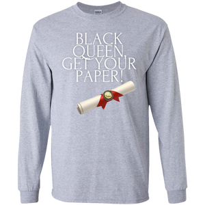 BLACK QUEEN GET YOUR PAPER LS Ultra Cotton T-Shirt