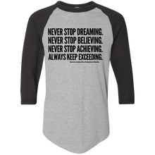 Load image into Gallery viewer, &quot;Never Stop...&quot; Colorblock Raglan Jersey