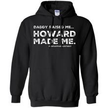 Load image into Gallery viewer, &quot;DADDY RAISED ME&quot;  Pullover Hoodie 8 oz.