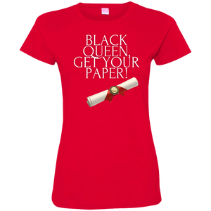 Black Queen Get Your Paper  Ladies' Fine Jersey T-Shirt