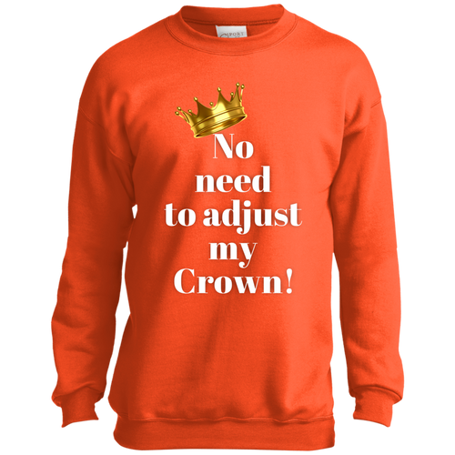 NO NEED TO ADJUST MY CROWN Port and Co. Youth Crewneck Sweatshirt