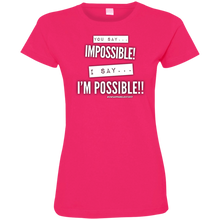 Load image into Gallery viewer, Impossible...I&#39;m POSSIBLE! Ladies&#39; Fine Jersey T-Shirt