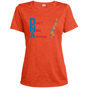 DNA - Don't Need Approval Ladies' Heather Dri-Fit Moisture-Wicking T-Shirt