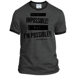 Impossible...I'm POSSIBLE! Ringer Tee