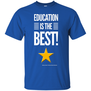 Education Is The Best Ultra Cotton T-Shirt
