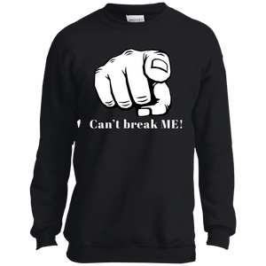 YOU CAN'T BREAK ME Port and Co. Youth Crewneck Sweatshirt