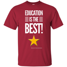 Load image into Gallery viewer, Education Is The Best Ultra Cotton T-Shirt