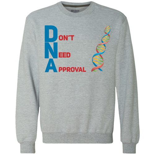 DNA - Don't Need Approval Heavyweight Crewneck Sweatshirt 9 oz.