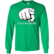Load image into Gallery viewer, YOU CAN&#39;T BREAK ME LS Ultra Cotton T-Shirt