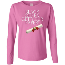 Load image into Gallery viewer, Black Queen Get Your Paper Ladies&#39; LS Cotton T-Shirt