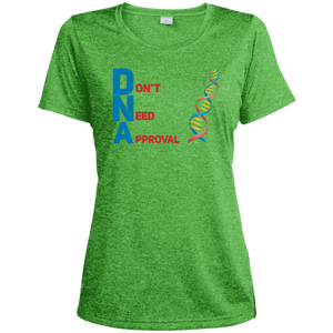 DNA - Don't Need Approval Ladies' Heather Dri-Fit Moisture-Wicking T-Shirt