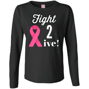 Fight 2 Live(Cancer Survivor) Ladies' LS Cotton T-Shirt