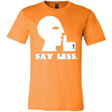 Load image into Gallery viewer, SAY LESS...  Unisex Jersey Short-Sleeve T-Shirt