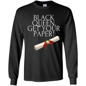 Black Queen Get Your Paper  Youth LS T-Shirt