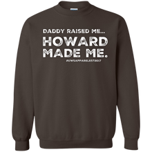 Load image into Gallery viewer, &quot;DADDY RAISED ME&quot;  Crewneck Pullover Sweatshirt  8 oz.