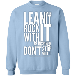 "Lean With It..." Crewneck Pullover Sweatshirt  8 oz.