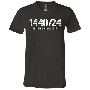 1440/24 THE GRIND NEVER STOPS! White print V Neck T-Shirt