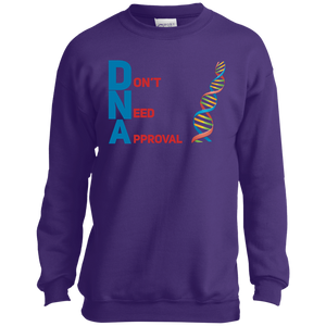 DNA - Don't Need Approval Youth Crewneck Sweatshirt