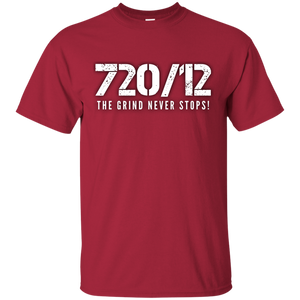 720/12 THE GRIND NEVER STOPS! White print T-Shirt