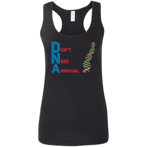 DNA - Don't Need Approval Ladies' Softstyle Racerback Tank