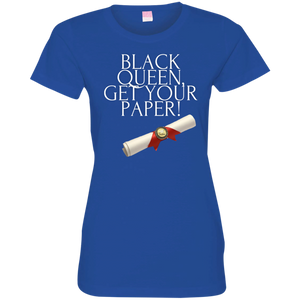 Black Queen Get Your Paper  Ladies' Fine Jersey T-Shirt