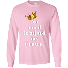 Load image into Gallery viewer, NO NEED TO ADJUST MY CROWN Youth LS T-Shirt