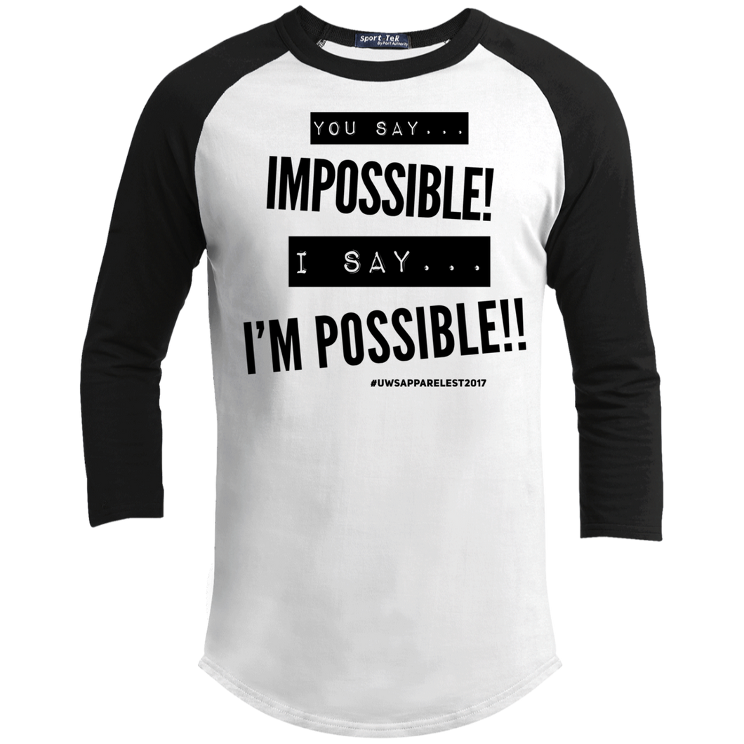Impossible...I'm POSSIBLE! Sporty T-Shirt