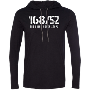 168/52 THE GRIND NEVER STOPS! White Print T-Shirt Hoodie