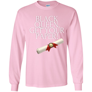 Black Queen Get Your Paper  Youth LS T-Shirt